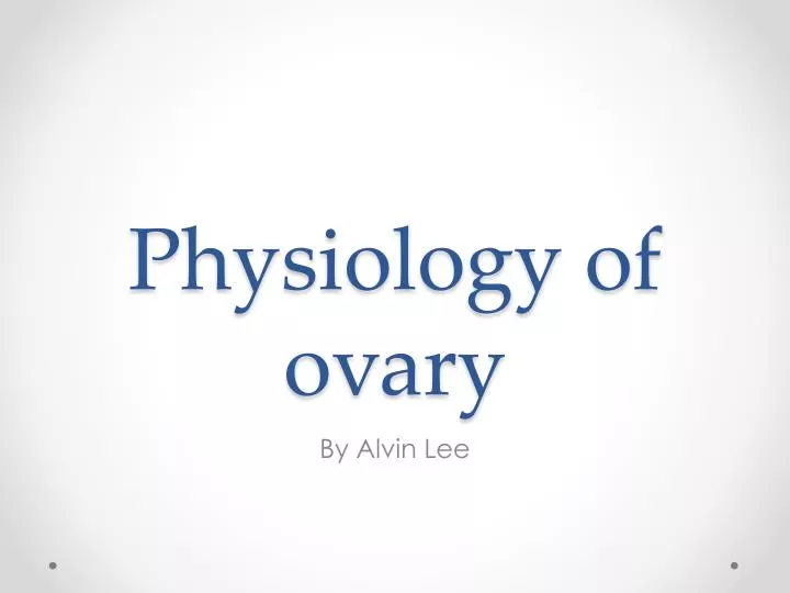 physiology of ovary