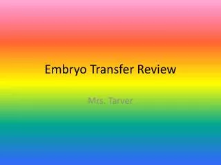 Embryo Transfer Review