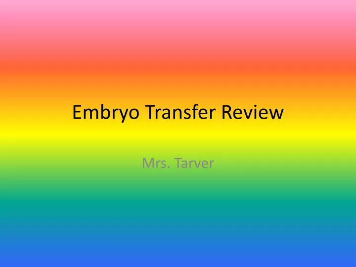 embryo transfer review
