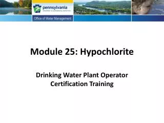 Module 25: Hypochlorite