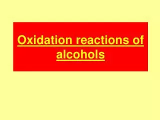 Oxidation reactions of alcohols