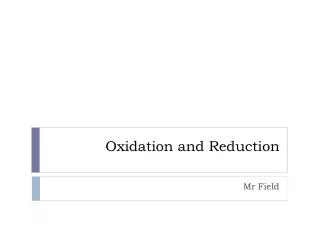 Oxidation and Reduction