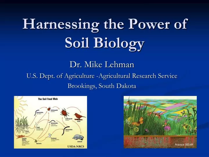 harnessing the power of soil biology