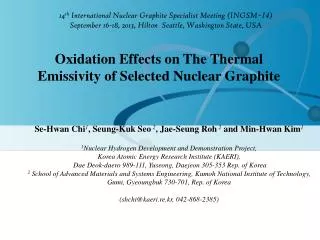 14 th International Nuclear Graphite Specialist Meeting (INGSM ? 14 )