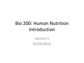 Bio 200: Human Nutrition Introduction