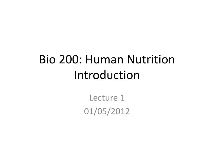 bio 200 human nutrition introduction