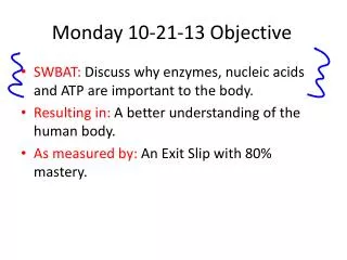 Monday 10-21-13 Objective