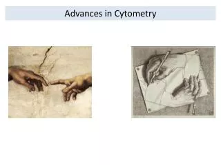 Advances in Cytometry