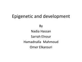 Epigenetic and development