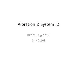 Vibration &amp; System ID