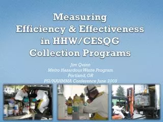 Measuring Efficiency &amp; Effectiveness in HHW/CESQG Collection Programs