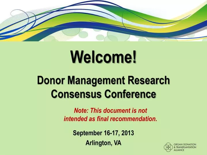welcome donor management research consensus conference