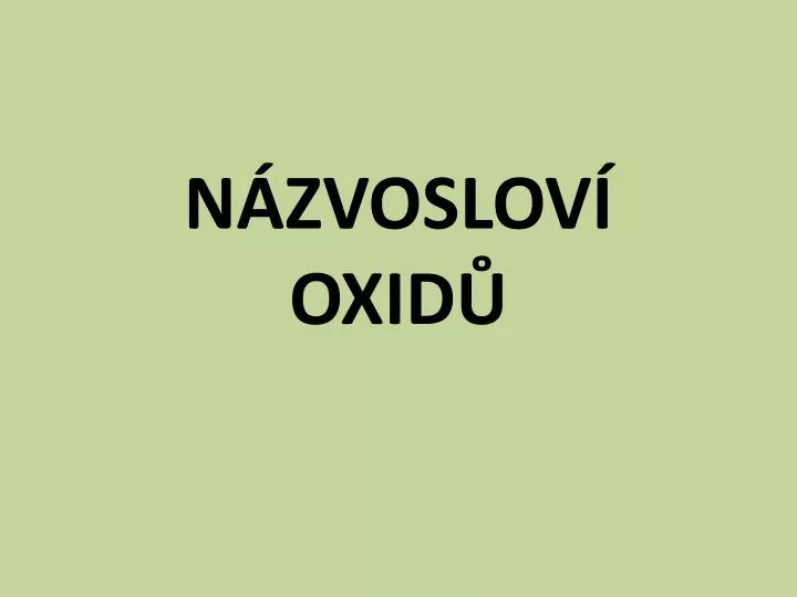 n zvoslov oxid