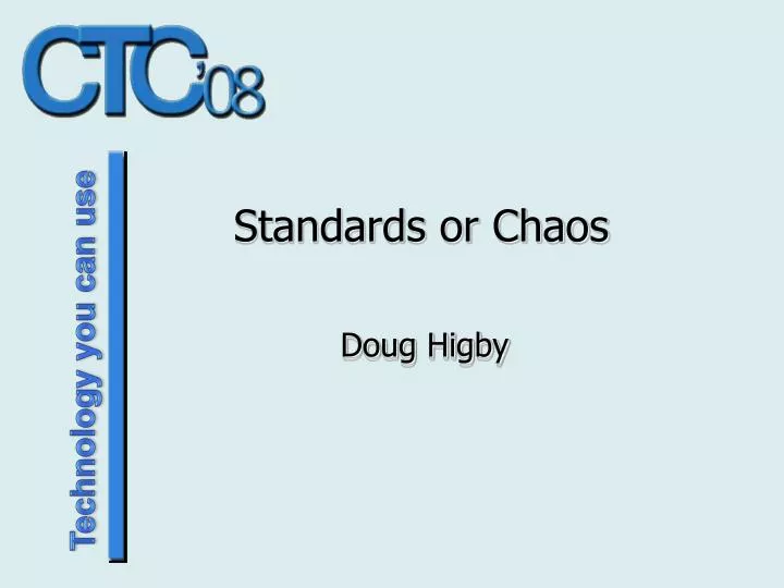 standards or chaos