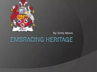 Embracing heritage