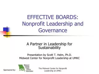 EFFECTIVE BOARDS: Nonprofit Leadership and Governance