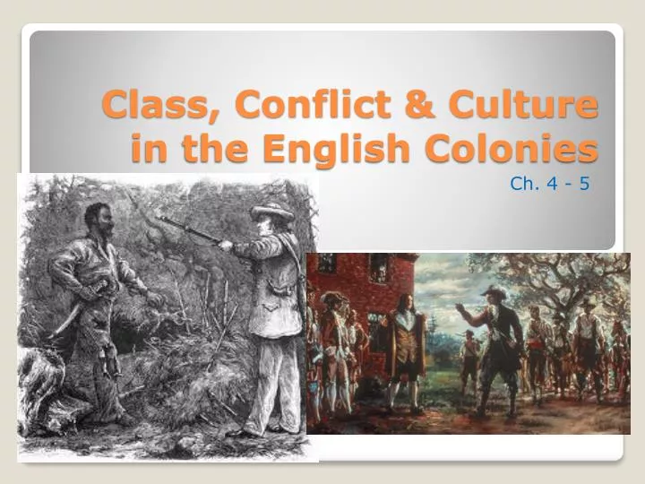 class conflict culture in the english colonies