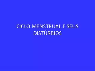 ciclo menstrual e seus dist rbios