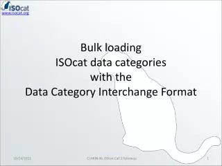 bulk loading isocat data categories with the data category interchange format