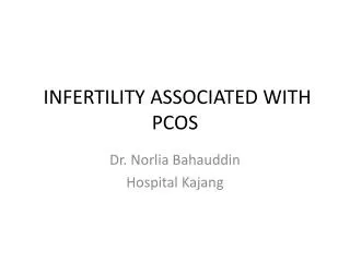 INFERTILITY ASSOCIATED WITH PCOS