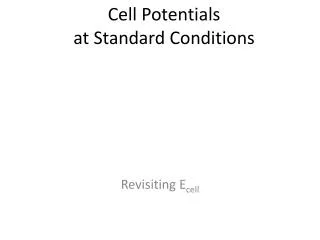 cell potentials at standard conditions