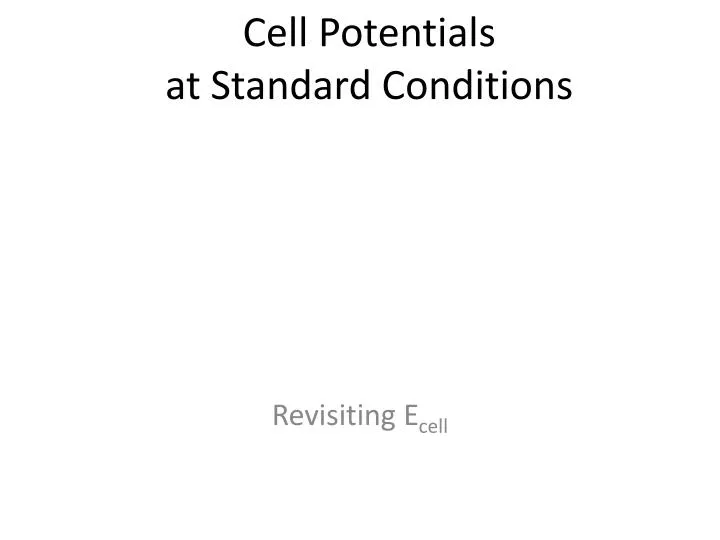 cell potentials at standard conditions