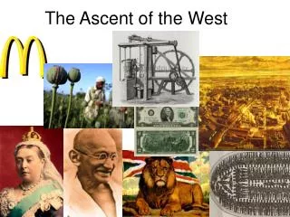 The Ascent of the West