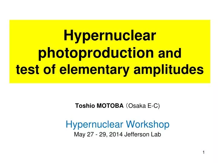 hypernuclear photoproduction and test of elementary amplitudes