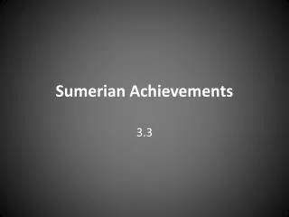 Sumerian Achievements