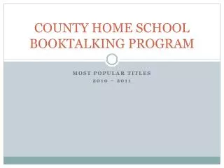 COUNTY HOME SCHOOL BOOKTALKING PROGRAM