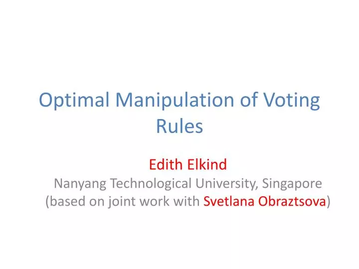 optimal manipulation of voting rules