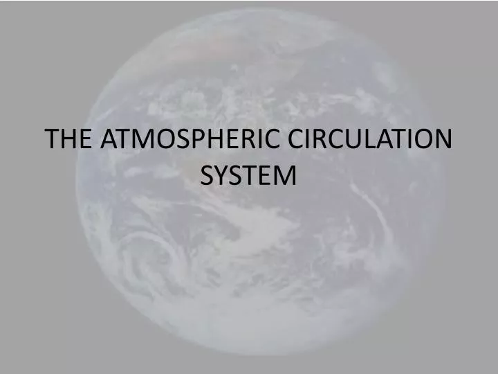 the atmospheric circulation system