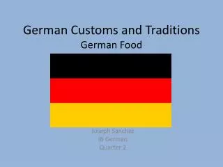 German Customs and Traditions German Food