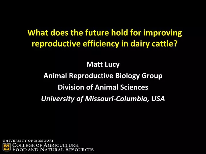 what does the future hold for improving reproductive efficiency in dairy cattle