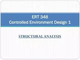 ERT 348 Controlled Environment Design 1