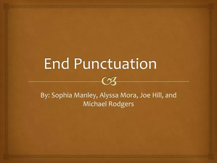 Ppt End Punctuation Powerpoint Presentation Free Download Id1952315