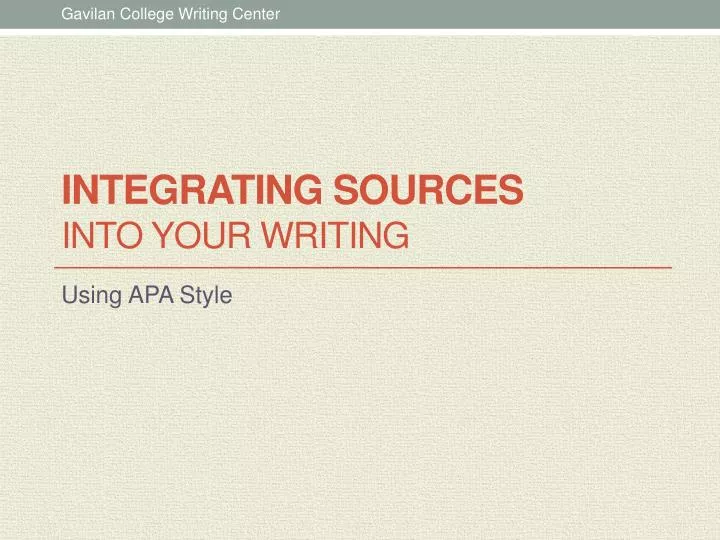 integrating sources into your writing