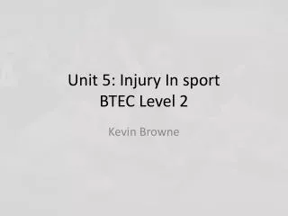 unit 5 injury in sport btec level 2