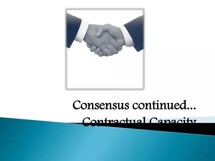 consensus continued contractual capacity