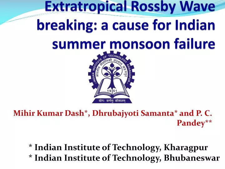extratropical rossby wave breaking a cause for indian summer monsoon failure