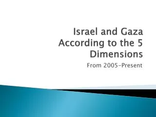 Israel and Gaza According to the 5 Dimensions