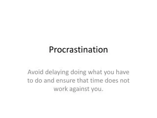 procrastination