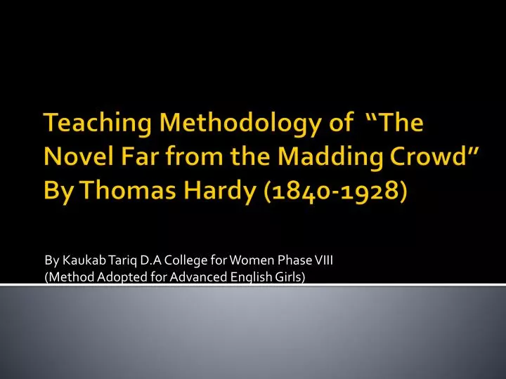 by kaukab tariq d a college for women phase viii method adopted for advanced english girls