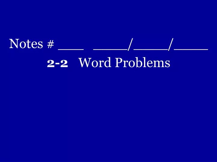 notes 2 2 word problems