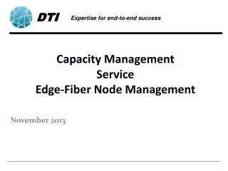 Capacity Management Service Edge-Fiber Node Management