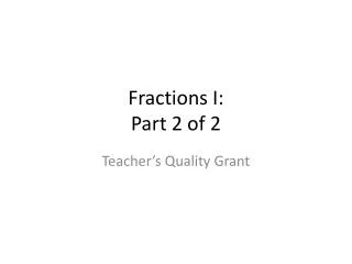 Fractions I: Part 2 of 2