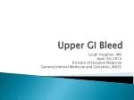 Upper GI Bleed - slide 1