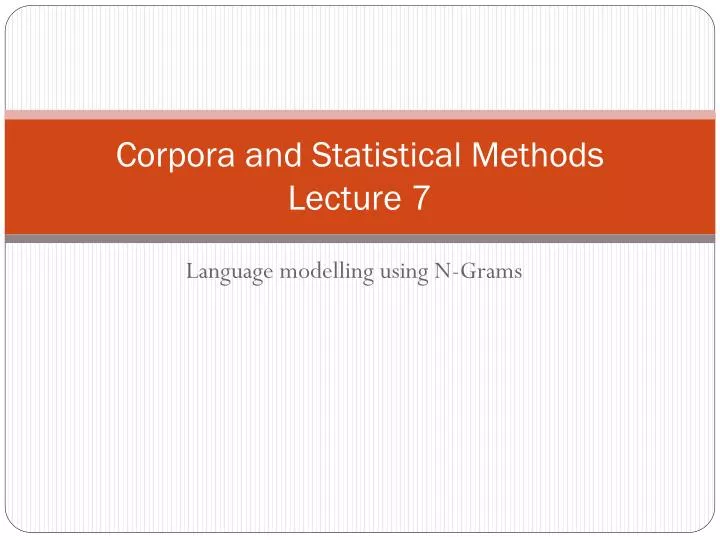 corpora and statistical methods lecture 7