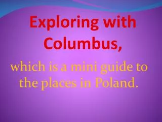 which is a mini guide to the places in Poland .
