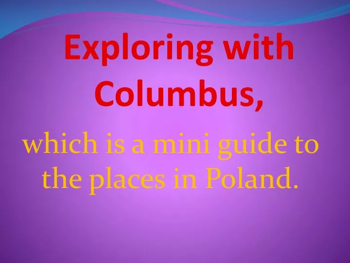 which is a mini guide to the places in poland